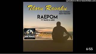 Raepom ft Waxie amp Adex [upl. by Aiekram582]