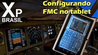 X Plane 11  FlightFator  Configurando FMC no tablet [upl. by Anotyad44]