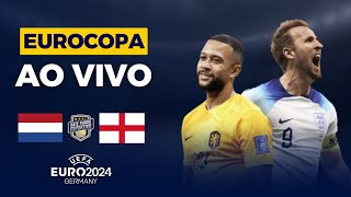 HOLANDA 1 X 2 INGLATERRA AO VIVO  TRANSMISSÃO AO VIVO  SEMIFINAL UEFA EUROCOPA 2024  NARRAÇÃO [upl. by Rupert]