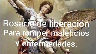 Rosario de liberación para romper maleficios maldiciones enfermedades etc [upl. by Phemia]