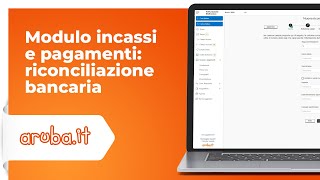 Modulo incassi e pagamenti riconciliazione bancaria [upl. by Worlock]