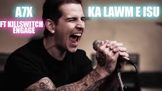 Avenged Sevenfold  KA LAWM E ISU ft Killswitch engage [upl. by Paula]