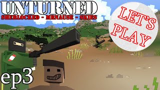 Lets play  ep3 Unturned avec Nause et Skies [upl. by Nerra]