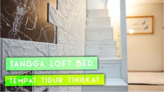 DESAIN TANGGA LOFT BED  DIY TANGGA LOFT BED [upl. by Osrock]