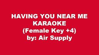 Air Supply Having You Near Me Karaoke Female Key 4 [upl. by Inama341]