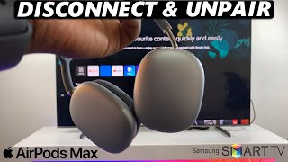 How To Disconnect amp Unpair AirPods Max From Samsung Smart TV [upl. by Timothy]