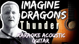 Imagine Dragons  Thunder Karaoke Acoustic Guitar karaoke lyrics songslyrics [upl. by Devon]