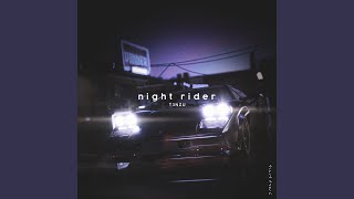 Night Rider [upl. by Bonina677]