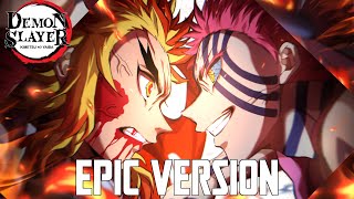 Demon Slayer Akaza vs Rengoku Theme  EPIC VERSION Mugen Train OST Cover [upl. by Wileen]