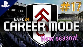 EA FC 24  Premier League Career Mode  17  NEW SEASON FOUR NEW SIGNINGS [upl. by Mcgee]