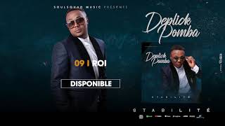 Deplick Pomba  Roi feat Werrason  Audio [upl. by Esinal]