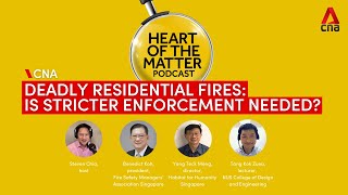 Deadly residential fires Is stricter enforcement in Singapore needed  Heart of the Matter podcast [upl. by Enelhtac]