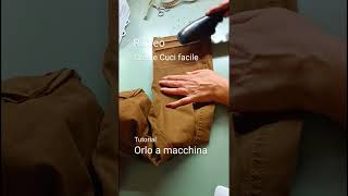 orlo a macchinatutorial come fare un orlo pantalone ✂️👖sewing handmade cucito cucire sartoria [upl. by Esinet480]