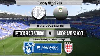 U14 Small Schools’ Cup  Ibstock Place School v Moorland School  FULL MATCH [upl. by Rosabelle]