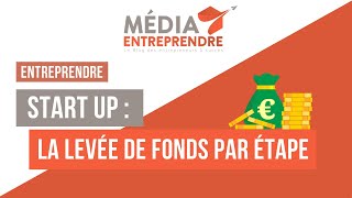 STARTUP  La levée de fonds étape par étape [upl. by Kaufmann]