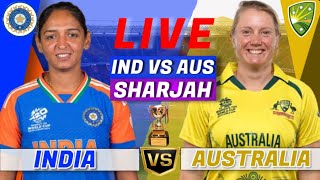 🔴Live  INDW Vs AUSW MATCH18 SHARJAH  Live Scores amp Commentary  T20 WWorld Cup 2024 [upl. by Yatnoj]