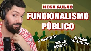 MEGA AULÃO a VERDADE OCULTA sobre o FUNCIONALISMO PÚBLICO no Brasil  João Carvalho [upl. by Gnilrets802]