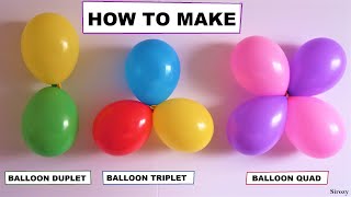 How To Tie Balloons Together  How To Make Balloon Duplet Triplet n Quad  Basic Balloon Decorations [upl. by Tsepmet662]