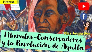 Liberales y conservadores  La Revolución de Ayutla  Primaria quinto grado [upl. by Gemini]