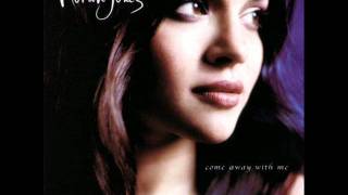 Norah Jones  come away withe me  come away with me05 [upl. by Esylle]