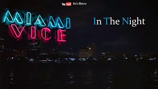 Miami Vice Russ Ballard  In the Night Original scene  80s retro hit [upl. by Jemie]