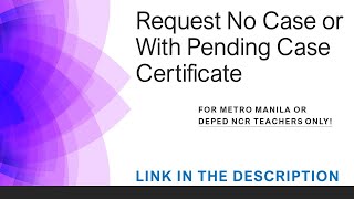 Request for NO CASE or Pending Case Certificate  for DepEd NCR Teachers only Metro Manila [upl. by Fiertz]