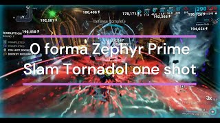 0 Forma Zephyr Prime Tornadol Slam ONE SHOT with 1 Forma Thors Hammer  WARFRAME [upl. by Ayanad409]