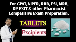 Pharmaceutics Tablets Part2  Tablet Excipients For MRB RRB DP EXIT ESIC amp GPAT Preparation [upl. by Joub]