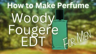 How to Make a 90s Woody Fougere [upl. by Enutrof]