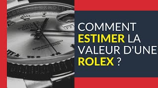 Estimer la valeur dune montre Rolex [upl. by Vookles242]