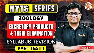 EXCRETORY PRODUCTS AND THEIR ELIMINATION CLASS 11  NYTS SERIES NEET 2025 COMPLETE SYLLABUS REVISION [upl. by Sigler516]