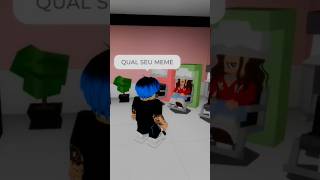 QUAL SEU MEME DO MOMENTO roblox shorts [upl. by Ycniuqal]