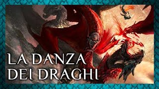 Vi racconto tutta LA DANZA DEI DRAGHI  House of the Dragon  Attenzione Spoiler [upl. by Rayshell]