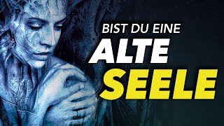 Alte Seelen  Gibt es sie inkl 1 Minute Selbsttest [upl. by Kryska]