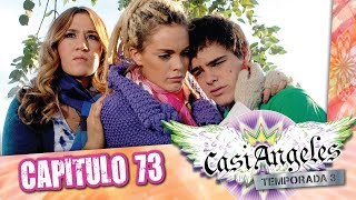 Casi Angeles Temporada 3 Capitulo 73 DONDE ESTAS AMIGO 1ra Parte [upl. by Nahtnhoj]