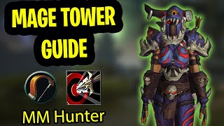 Marksmanship Hunter Mage Tower Guide  MM Hunter Mage Tower Dragonflight Guide  Raest Magespear [upl. by Annie136]