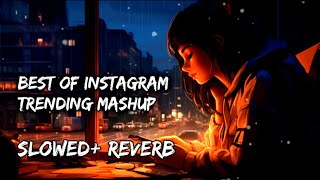 Best Of Instagram Trending Mashup 🎧 Arijit Singh Mashup 💕 New Lofi Songs lofi lofimusic [upl. by Eneg]