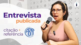 Como Citar e Referenciar Entrevista ABNT parte 1 de 2 [upl. by Ahouh]