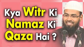 Witr Ki Namaz Padhna Reh Jaye To Kya Kare Kya Iski Qaza Hai By AdvFaizSyedOfficial [upl. by Geesey]