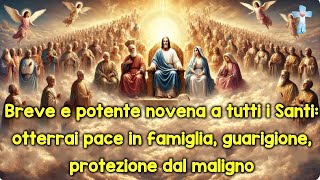 Breve e potente novena a tutti i Santiotterrai pace in famiglia guarigione protezione dal maligno [upl. by Hardy]