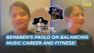 BenampBen’s Paolo shares how he manages busy music career and his fitness journey [upl. by Forsyth]