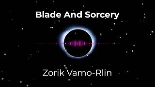 Blade amp Sorcery quotZorik VamoRlinquot OST [upl. by Anelehs]