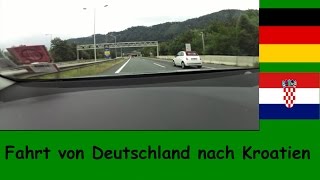 Meine Autofahrt von Deutschland nach Kroatien 2015 [upl. by Derdlim]