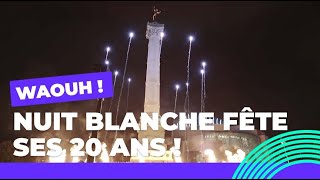 Nuit Blanche fête ses 20 ans  Nuit Blanche ✨  Ville de Paris [upl. by Oned249]