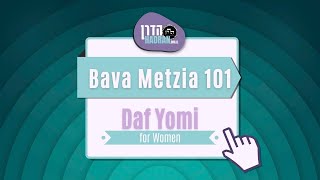 Bava Metzia 101  Daf Yomi Shiur with Rabbanit Michelle Farber [upl. by Cohdwell182]