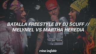 Melymel Vs Martha Heredia  Batalla by Dj Scuff Letra [upl. by Recha]