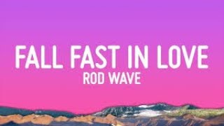 Rod Wave  Fall Fast In Love Official REMIX [upl. by Ecneitap256]