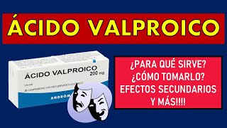 🔴 ÁCIDO VALPROICO  PARA QUÉ SIRVE EFECTOS SECUNDARIOS MECANISMO DE ACCIÓN Y CONTRAINDICACIONES [upl. by Silverstein451]