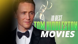 10 Best Tom Hiddleston Movies and TV Shows [upl. by Caravette]