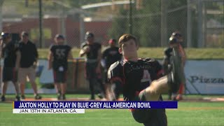 Jaxton Holly selected to play in BlueGrey AllAmerican Bowl [upl. by Raji]